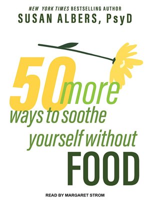 cover image of 50 More Ways to Soothe Yourself Without Food